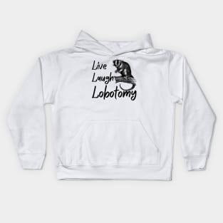 Funny Live Laugh Lobotomy Opossum Kids Hoodie